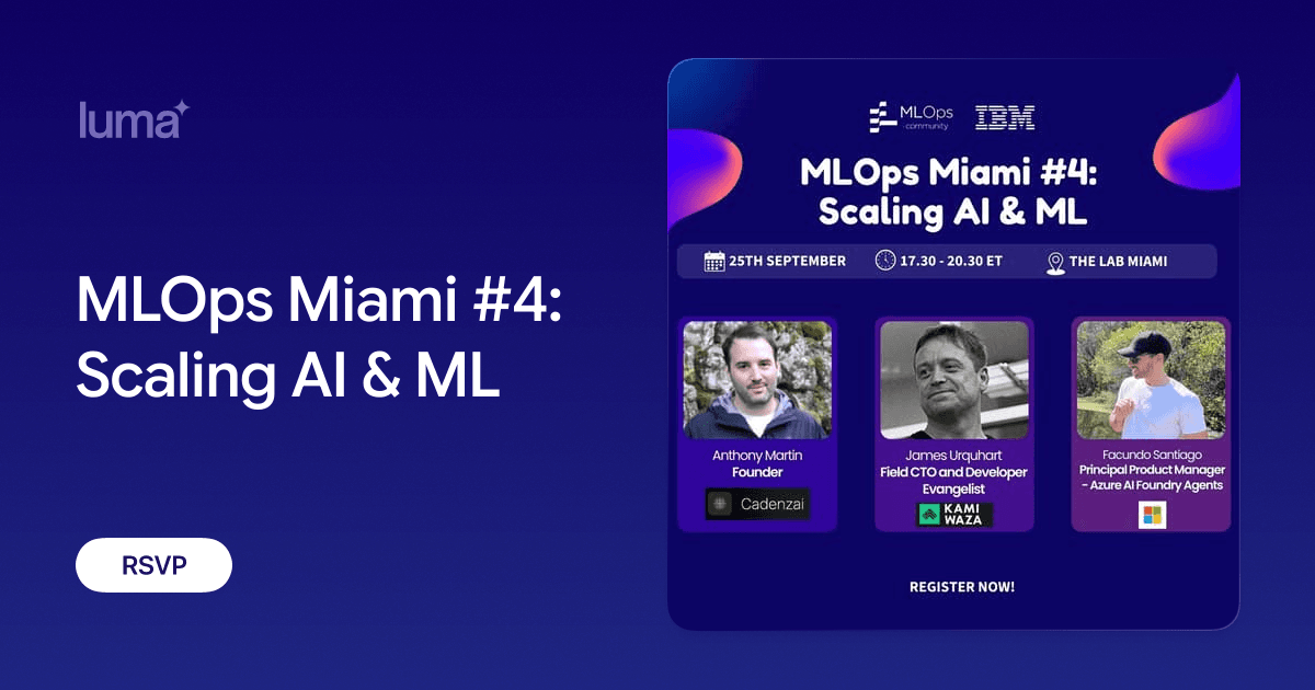 MLOps Miami 4: Scaling AI & ML