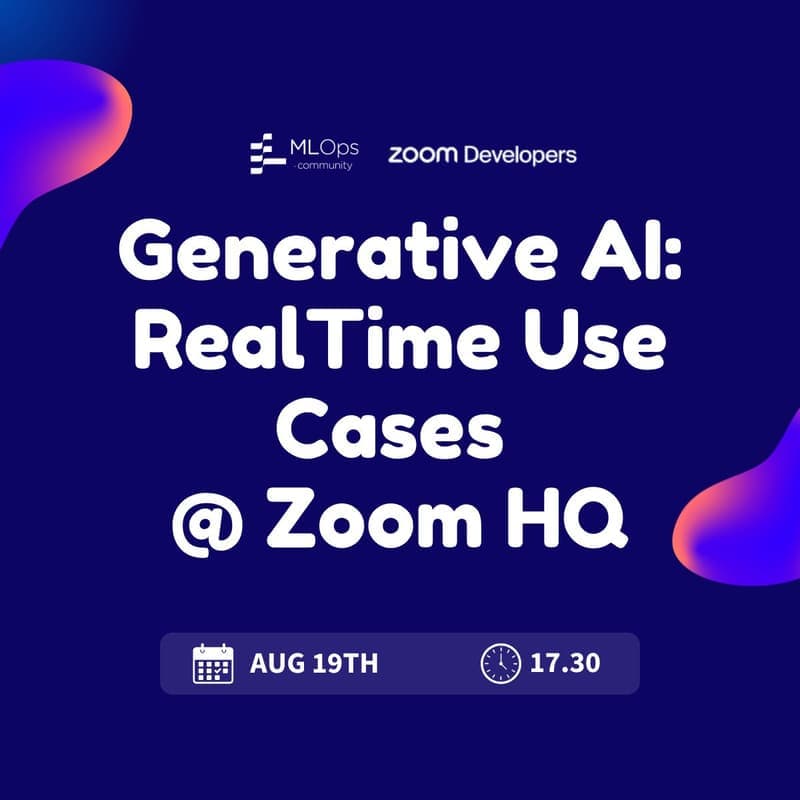 Generative AI: RealTime Use Cases @ Zoom HQ