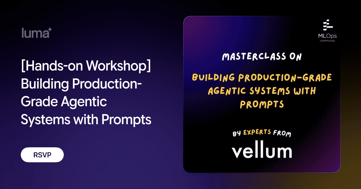 [Hands-on Workshop] Building Production-Grade Agentic Systems with Prompts