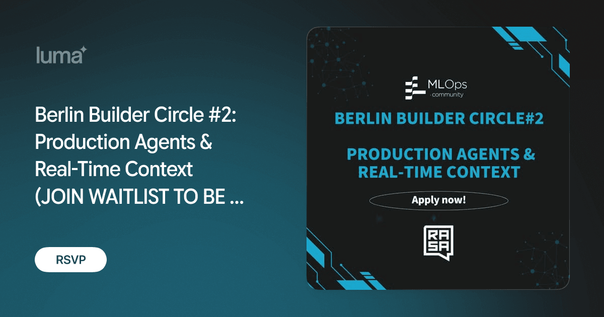 Berlin Builder Circle 2: Production Agents & Real-Time Context