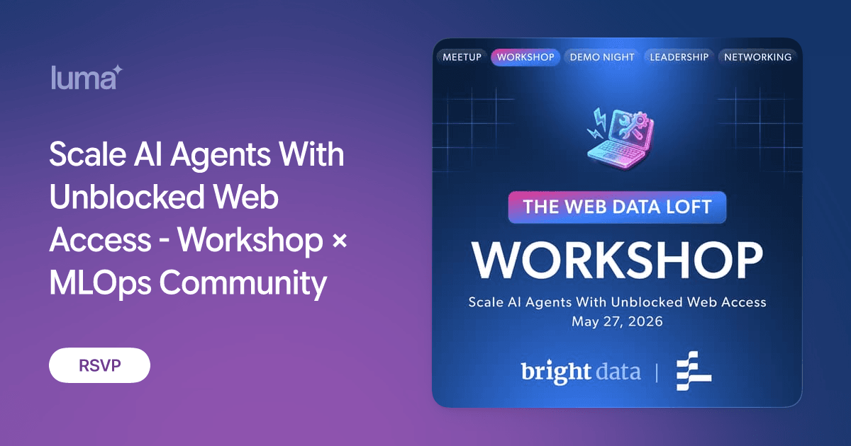 Scale AI Agents With Unblocked Web Access - Workshop × MLOps Community