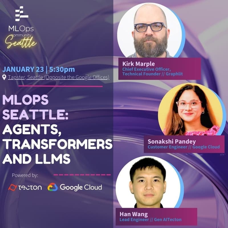 MLOps Seattle: Agents, Transformers, And LLMs