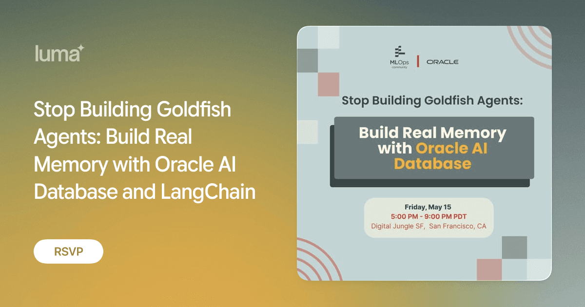 Stop Building Goldfish Agents: Build Real Memory with Oracle AI Database and LangChain