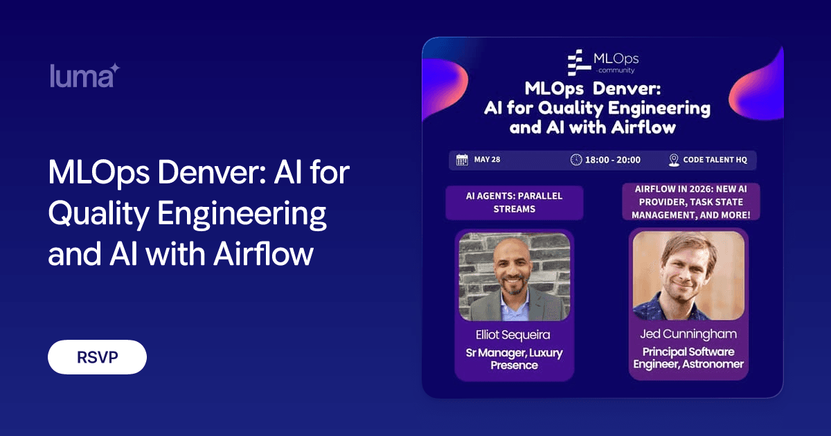 MLOps Denver: AI for Quality Engineering and AI with Airflow