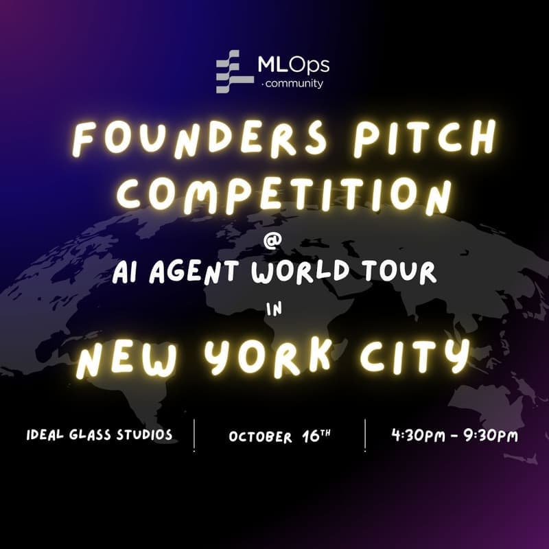 Founders Pitch Competition @ AI Agent World Tour in NYC