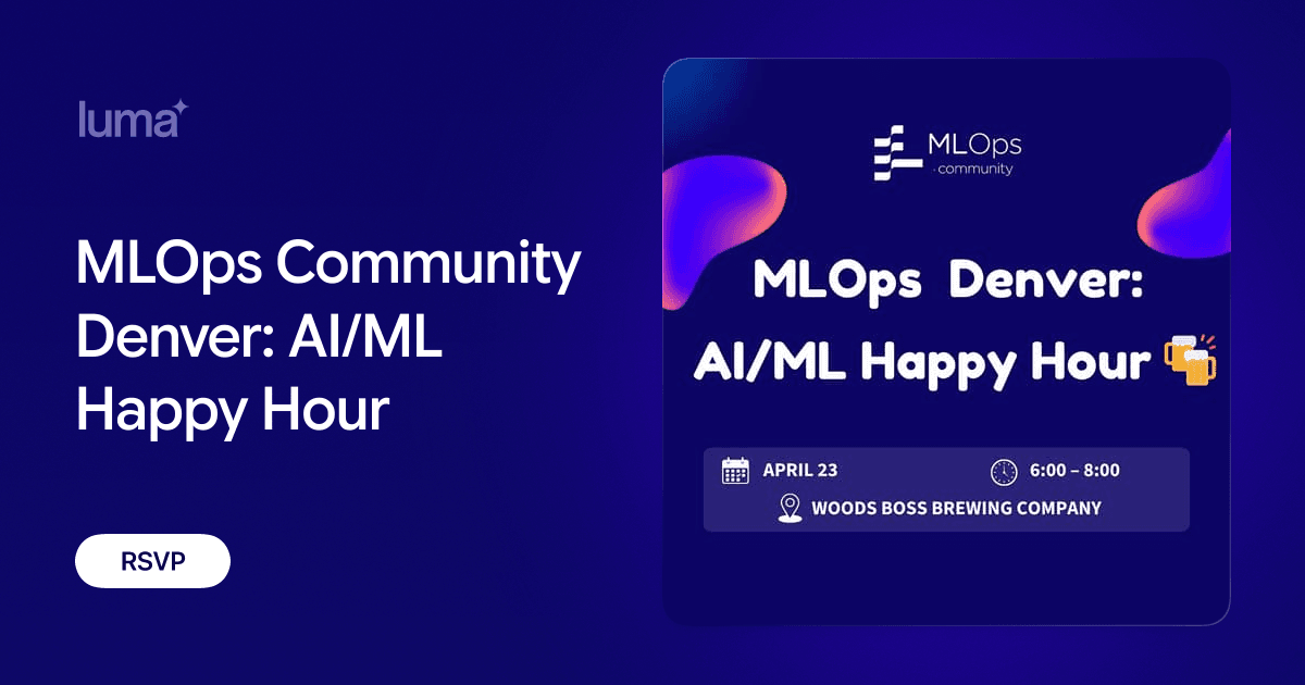 MLOps Community Denver: AI/ML Happy Hour